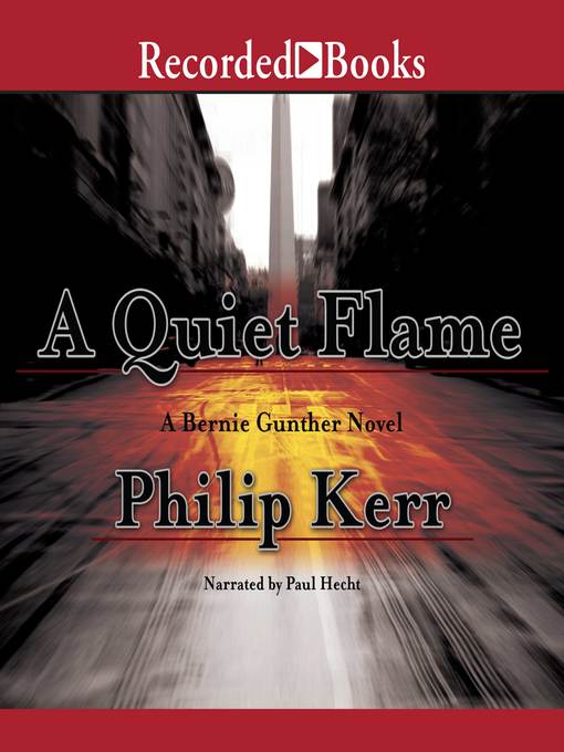 Title details for A Quiet Flame by Philip Kerr - Available